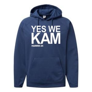 Yes We Kam Harris 2024 Pro Kamala Performance Fleece Hoodie