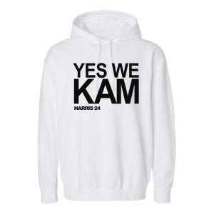 Yes We Kam Harris 2024 Pro Kamala Garment-Dyed Fleece Hoodie