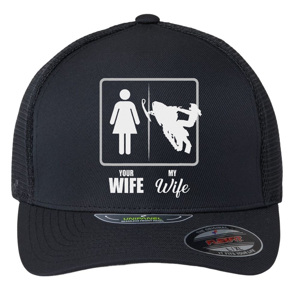 Your Wife My Wife Snowmobile Valentine Flexfit Unipanel Trucker Cap
