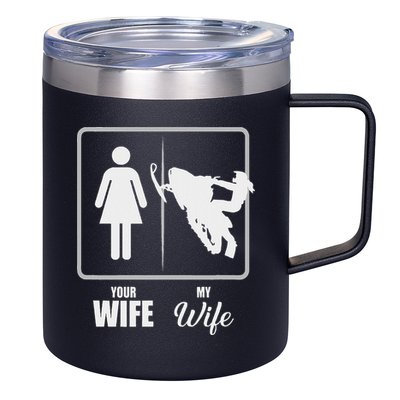 Your Wife My Wife Snowmobile Valentine 12oz Stainless Steel Coffee Mug