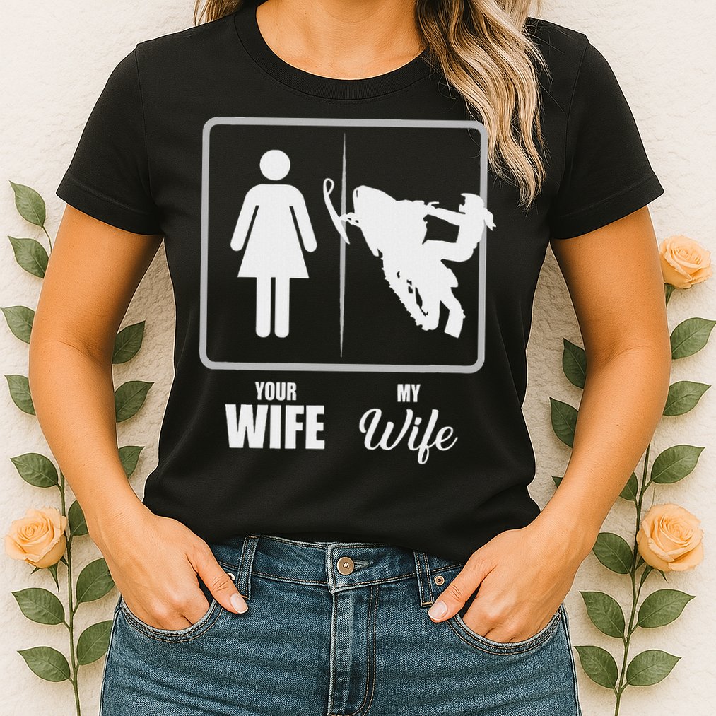 Your Wife My Wife Snowmobile Valentine Womens T-Shirt