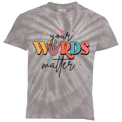 Your Words Matter Special Education SPED Teacher ABA Autism Kids Tie-Dye T-Shirt