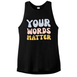 Your Words Matter Speech Therapy Language Pathologist Mental Ladies PosiCharge Tri-Blend Wicking Tank