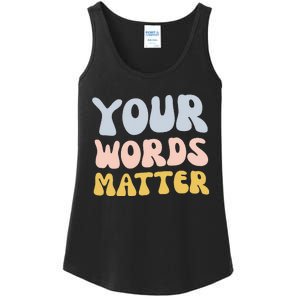 Your Words Matter Speech Therapy Language Pathologist Mental Ladies Essential Tank