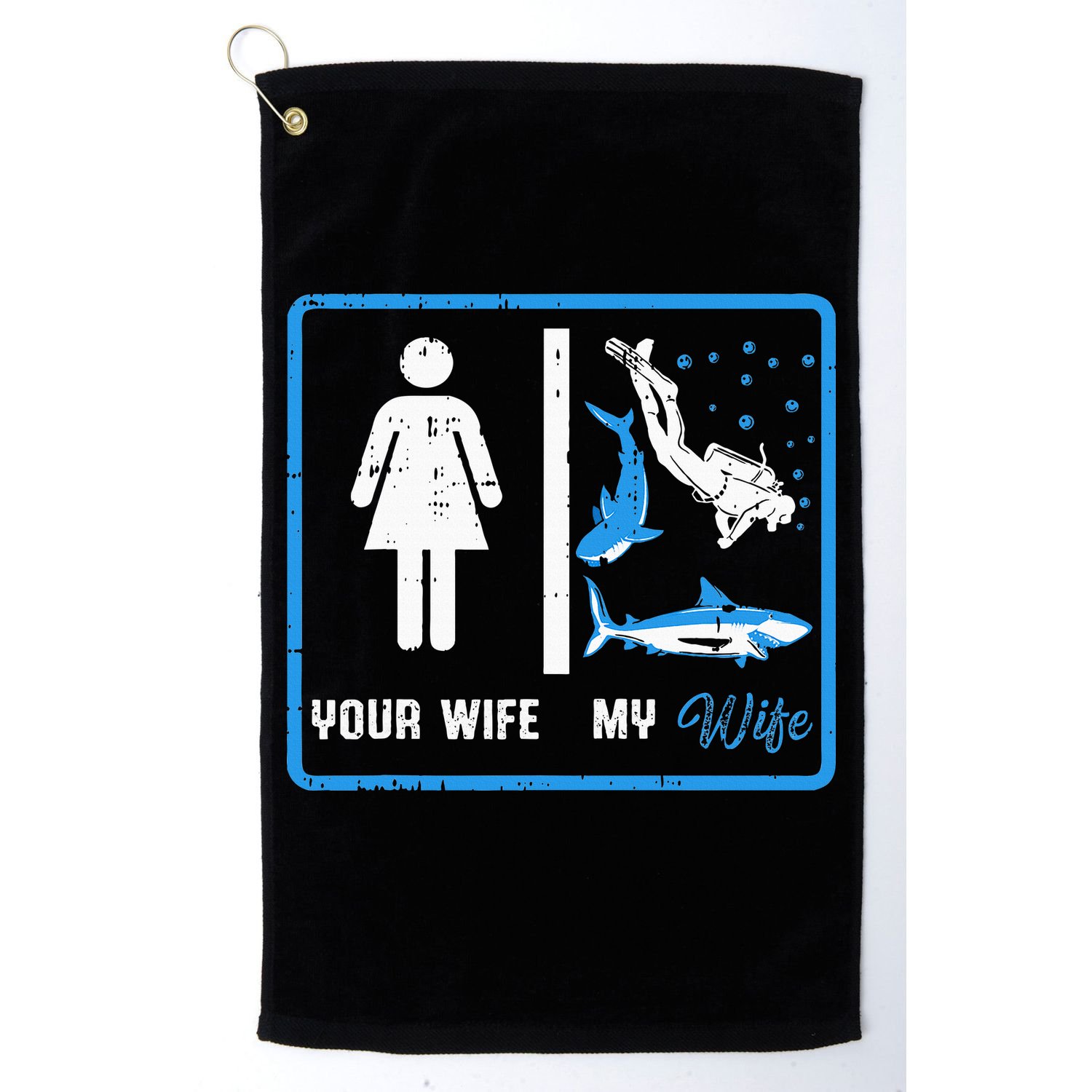 Your Wife My Wife Scuba Diving Golf Towel