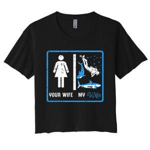 Your Wife My Wife Scuba Diving Women's Crop Top Tee