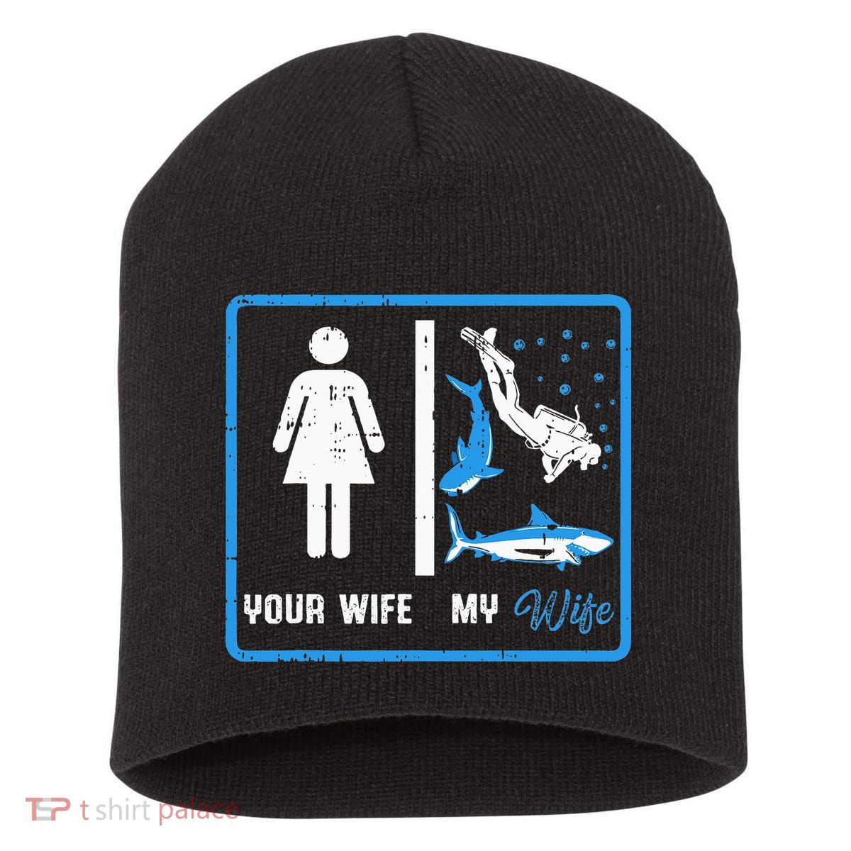 Your Wife My Wife Scuba Diving Short Acrylic Beanie