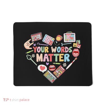 Your Words Matter Speech Therapy Language Pathologist Heart Mousepad