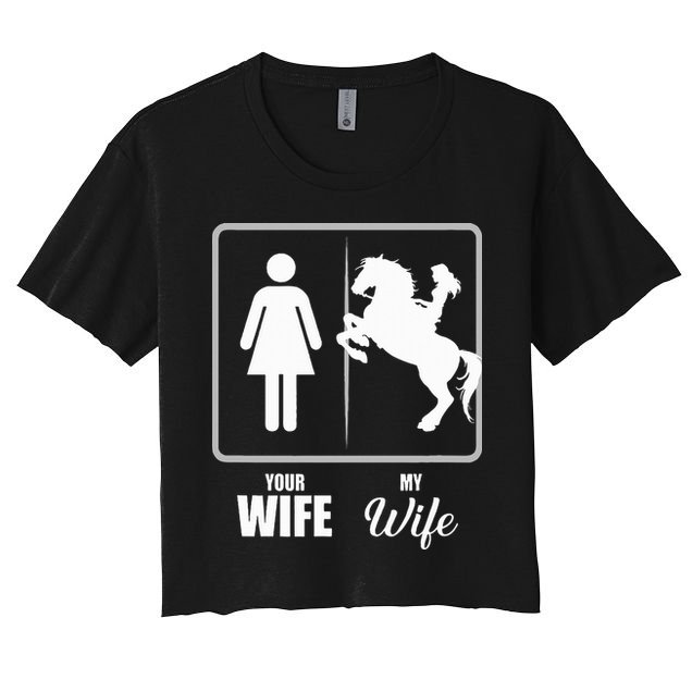 Your Wife My Wife Horse Wife Valentine Crop Top