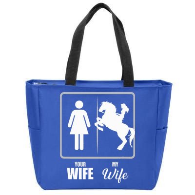 Your Wife My Wife Horse Wife Valentine Zip Tote Bag