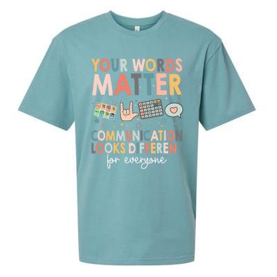 Your Words Matter Communication Looks Different For Everyone Sueded Cloud Jersey T-Shirt