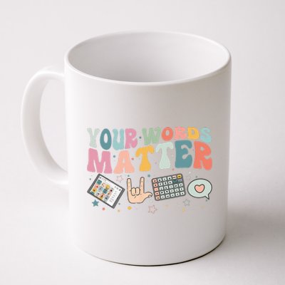 Your Words Matter Speech Therapy Language Pathologist Mental Coffee Mug