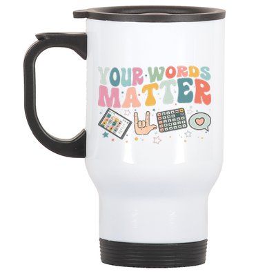 Your Words Matter Speech Therapy Language Pathologist Mental Stainless Steel Travel Mug