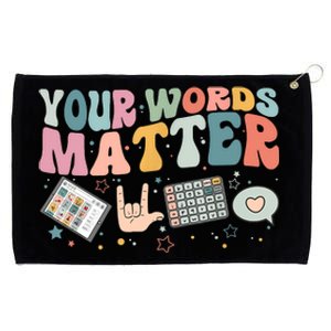 Your Words Matter Speech Therapy Language Pathologist Mental Grommeted Golf Towel