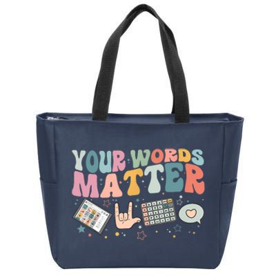 Your Words Matter Speech Therapy Language Pathologist Mental Zip Tote Bag