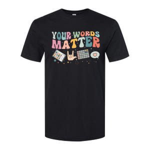 Your Words Matter Speech Therapy Language Pathologist Mental Softstyle CVC T-Shirt