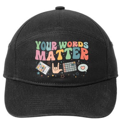 Your Words Matter Aac Sped Teacher Inclusion 7-Panel Snapback Hat