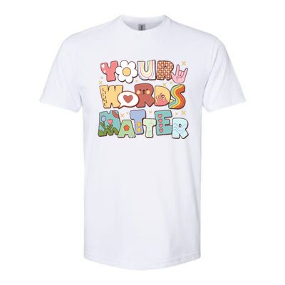 Your Words Matter Special Education Teacher Softstyle CVC T-Shirt