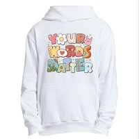 Your Words Matter Special Education Teacher Urban Pullover Hoodie