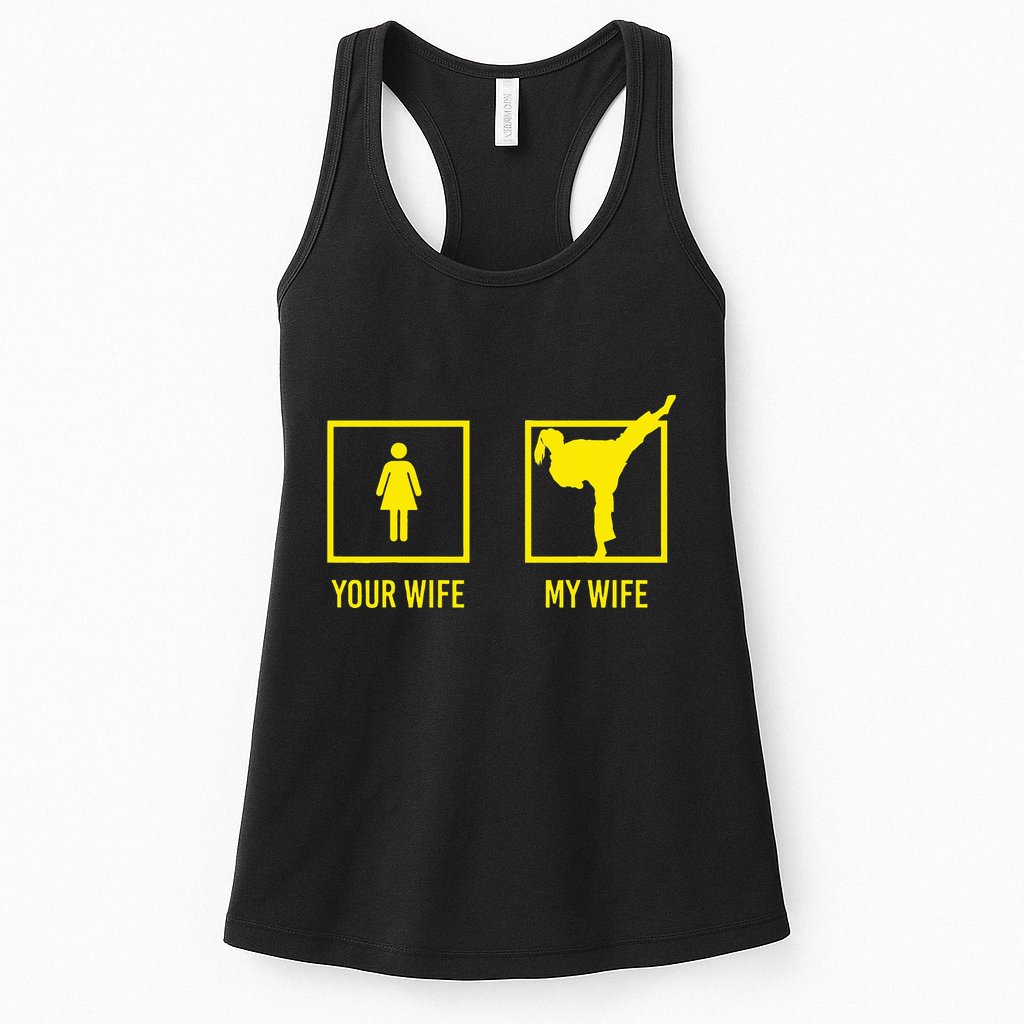 Your Wife My Wife Graphic Martial Arts Womens Tank Top