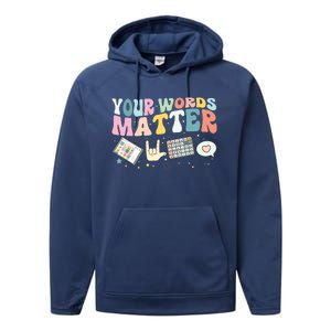 Your Words Matter Speech Therapy Language Pathologist Mental Performance Fleece Hoodie