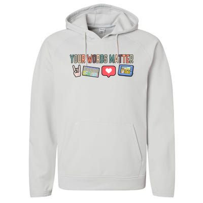 Your Words Matter AAC SPED Teacher Neurodiversity Performance Fleece Hoodie