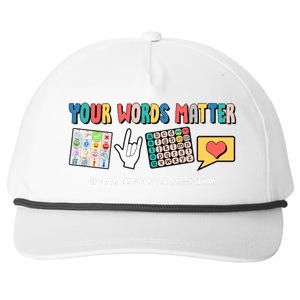 Your Words Matter Speech Therapy Appreciation Snapback Five-Panel Rope Hat