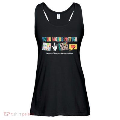 Your Words Matter Speech Therapy Appreciation Ladies Essential Flowy Tank