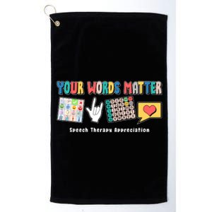 Your Words Matter Speech Therapy Appreciation Platinum Collection Golf Towel