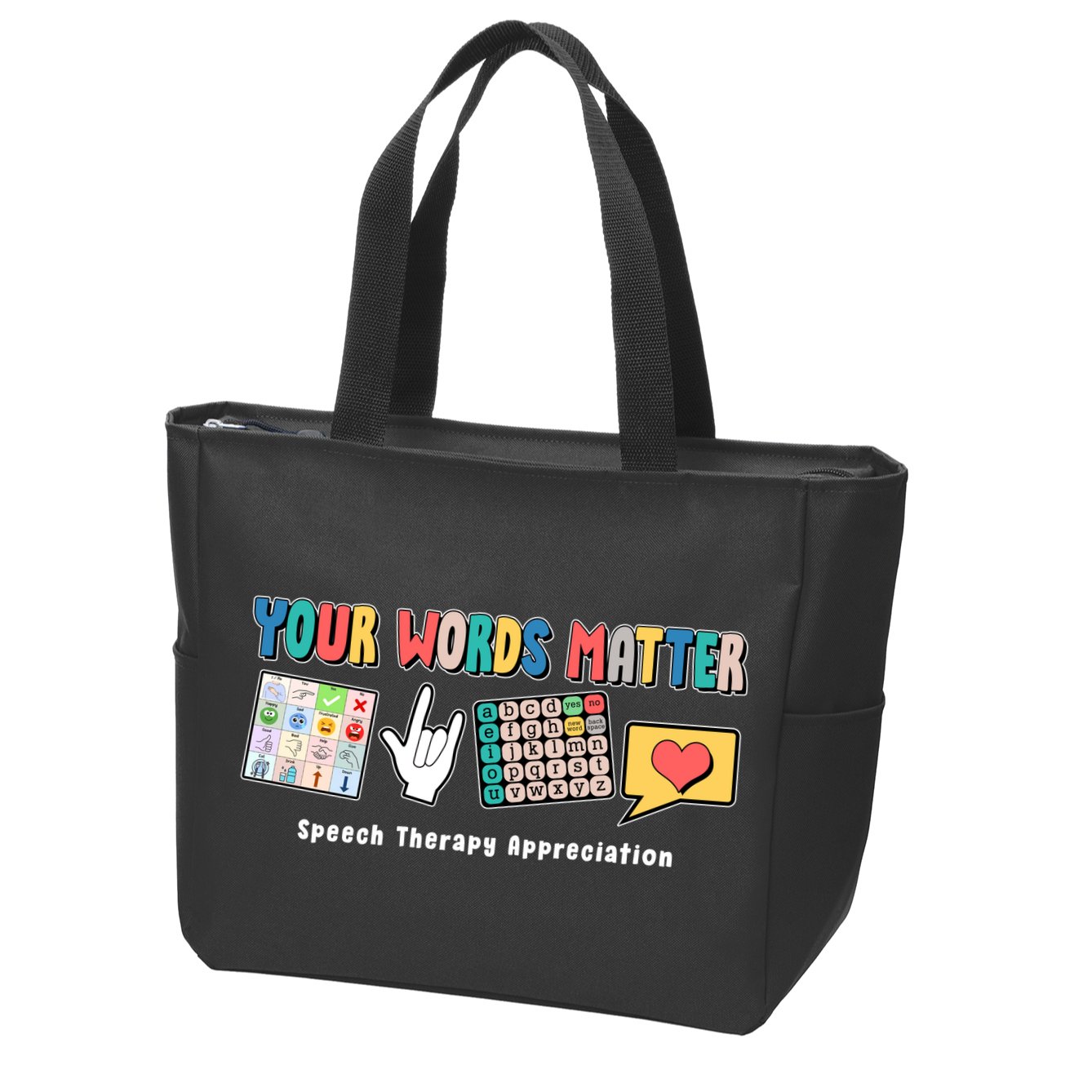 Your Words Matter Speech Therapy Appreciation Zip Tote Bag