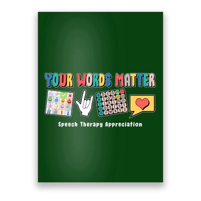 Your Words Matter Speech Therapy Appreciation Poster