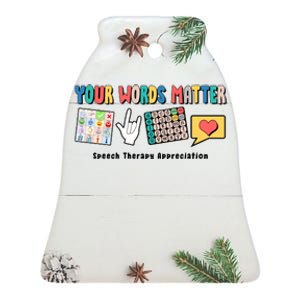 Your Words Matter Speech Therapy Appreciation Ceramic Bell Ornament