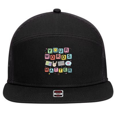 Your Words Matter Speech Therapy Language Pathologist Slp 7 Panel Mesh Trucker Snapback Hat