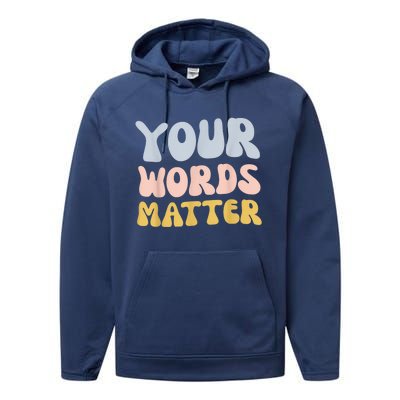 Your Words Matter Speech Therapy Language Pathologist Mental Performance Fleece Hoodie