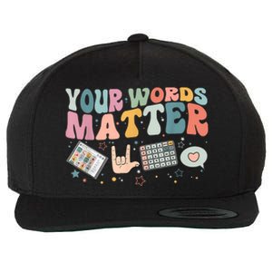 Your Words Matter Speech Therapy Language Pathologist Mental Wool Snapback Cap