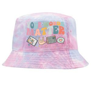 Your Words Matter Speech Therapy Language Pathologist Mental Tie-Dyed Bucket Hat