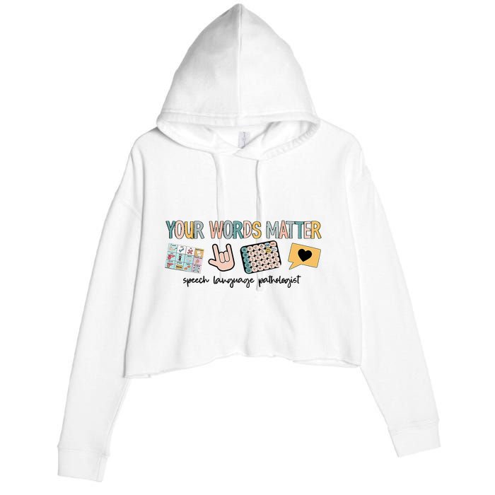 Your Words Matter Speech Therapy Appreciation Crop Fleece Hoodie