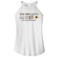 Your Words Matter Speech Therapy Appreciation Women's Perfect Tri Rocker Tank