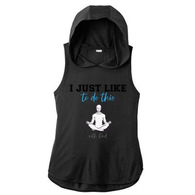 Yoga With My Father Gift Ladies PosiCharge Tri-Blend Wicking Draft Hoodie Tank