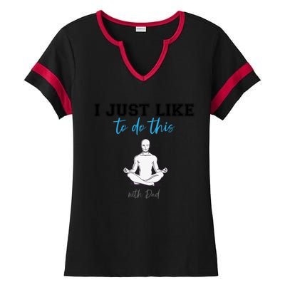 Yoga With My Father Gift Ladies Halftime Notch Neck Tee