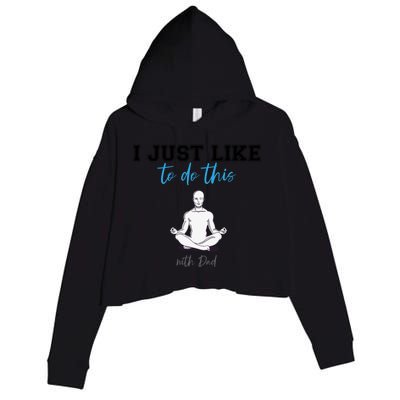 Yoga With My Father Gift Crop Fleece Hoodie