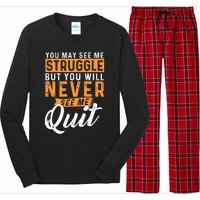 You Will Never See Me Quit Motivational Quote Inspiration Long Sleeve Pajama Set