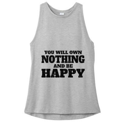 You Will Own Nothing And Be Happy Ladies PosiCharge Tri-Blend Wicking Tank