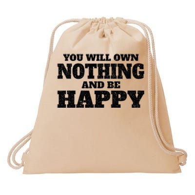 You Will Own Nothing And Be Happy Drawstring Bag