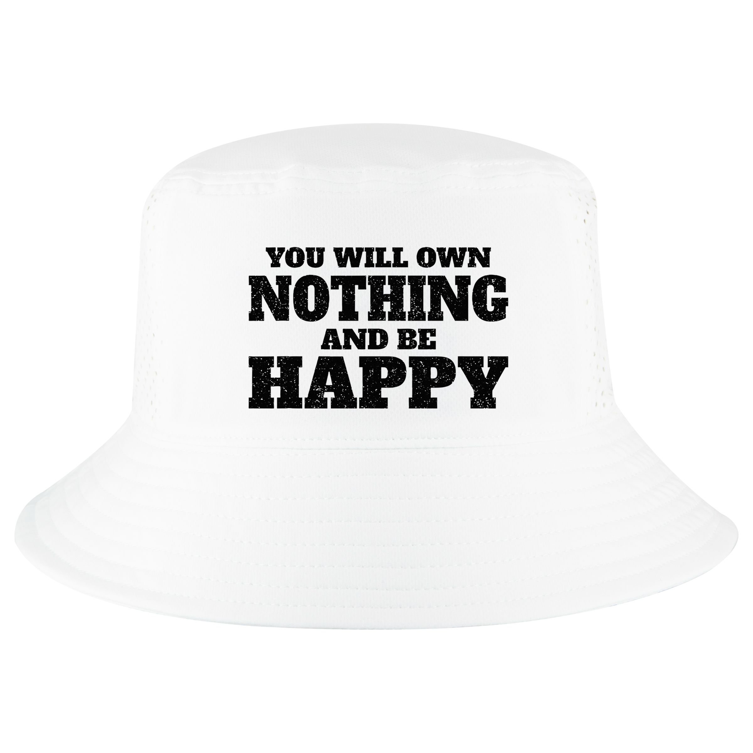 You Will Own Nothing And Be Happy Cool Comfort Performance Bucket Hat