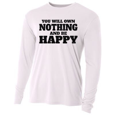 You Will Own Nothing And Be Happy Cooling Performance Long Sleeve Crew