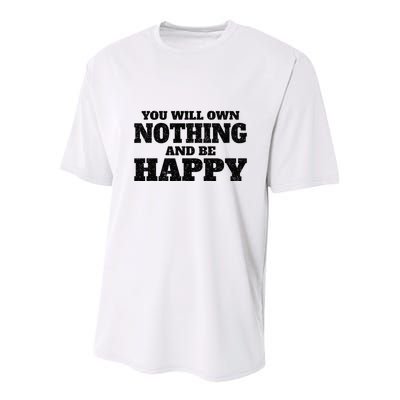 You Will Own Nothing And Be Happy Youth Performance Sprint T-Shirt