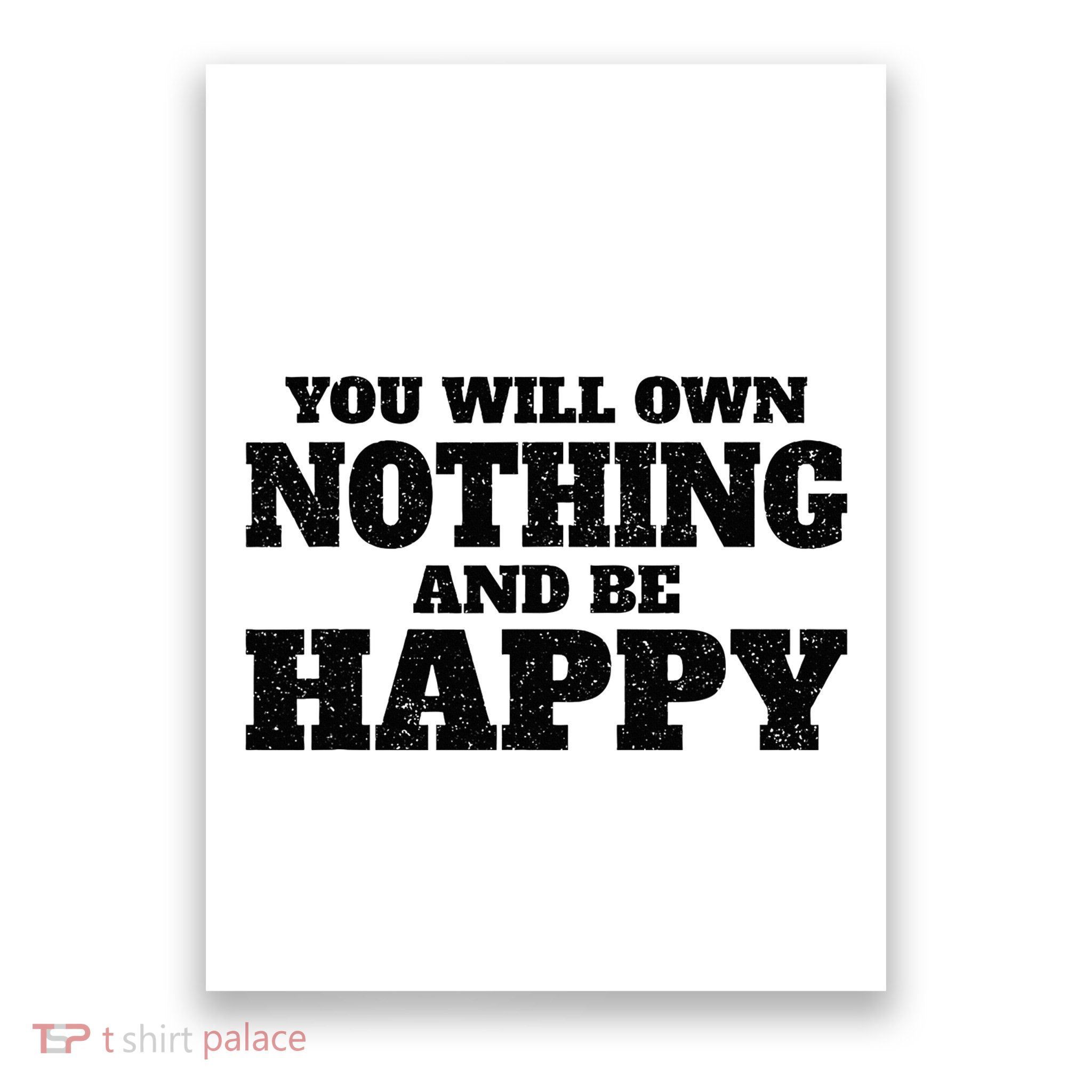 You Will Own Nothing And Be Happy Poster