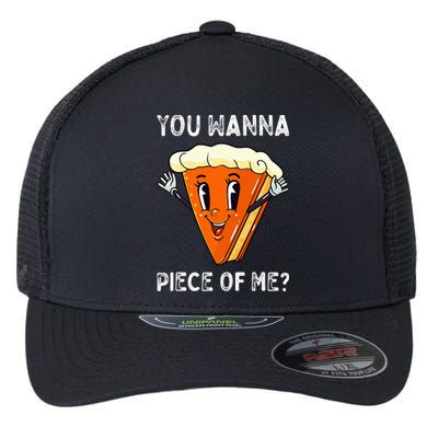 You Wanna Piece Of Me Funny Pumpkin Pie Thanksgiving Flexfit Unipanel Trucker Cap