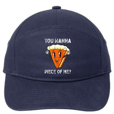 You Wanna Piece Of Me Funny Pumpkin Pie Thanksgiving 7-Panel Snapback Hat